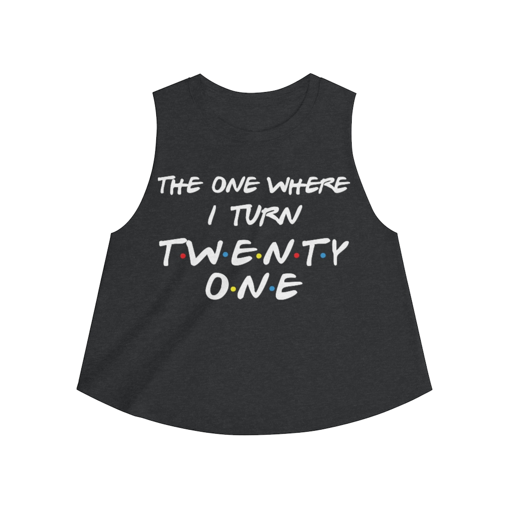 21st Birthday gift ideas for girls| The One Where I Turn 21 - Women's Crop top - variant image 1