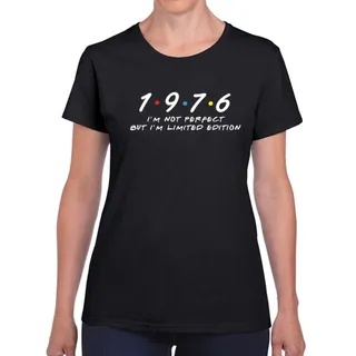 Not Perfect But Limited Edition 1976 Women's Birthday T-Shirt – Black