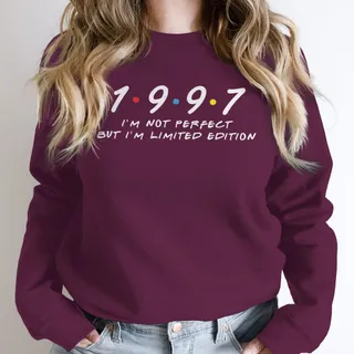Not Perfect But Limited Edition 1997 Birthday Sweatshirt – Maroon