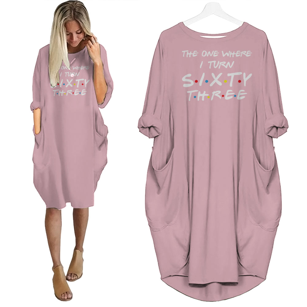 I Turn 63 Birthday Pocket Dress