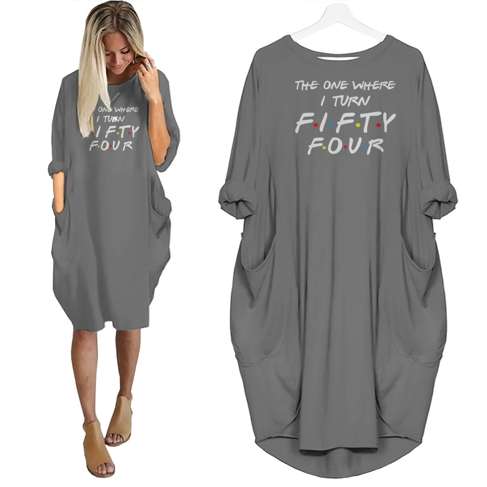 I Turn 54 Birthday Pocket Dress