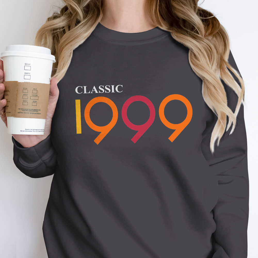 Classic 1999 Birthday Sweatshirt