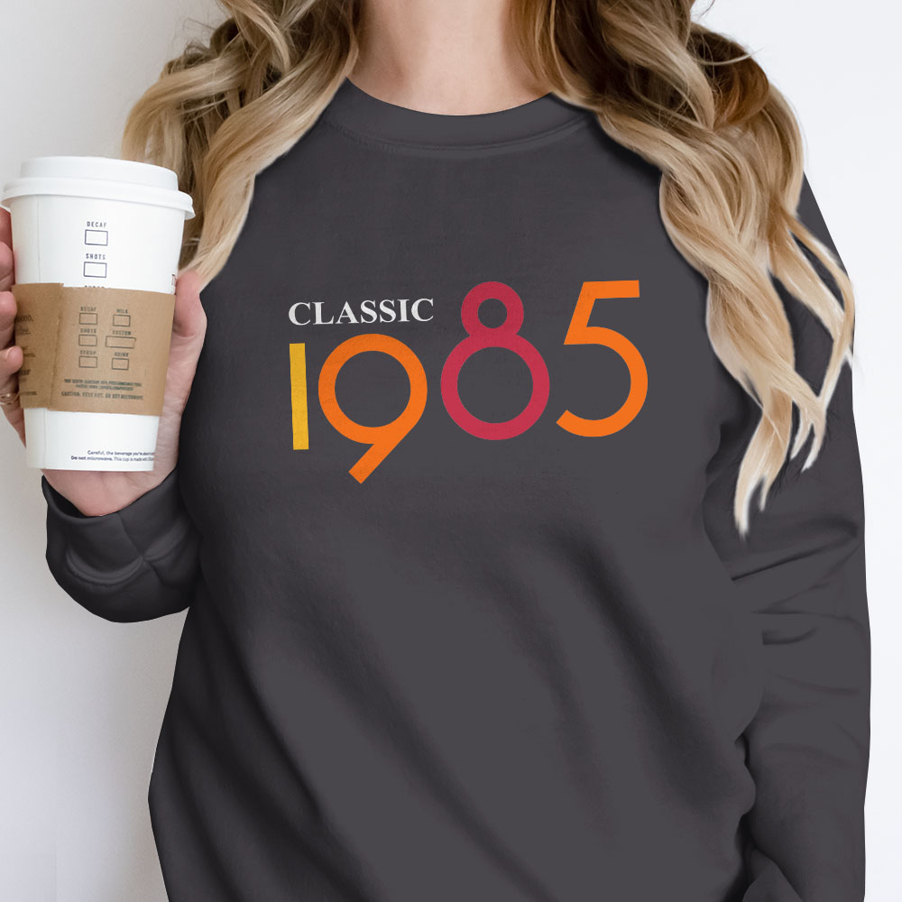 Classic 1985 Birthday Sweatshirt