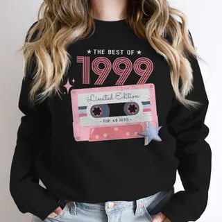 The Best Of 1999 Birthday Sweatshirt