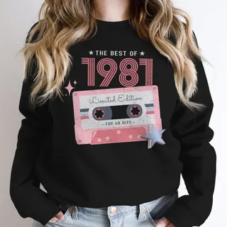 The Best Of 1981 Birthday Sweatshirt