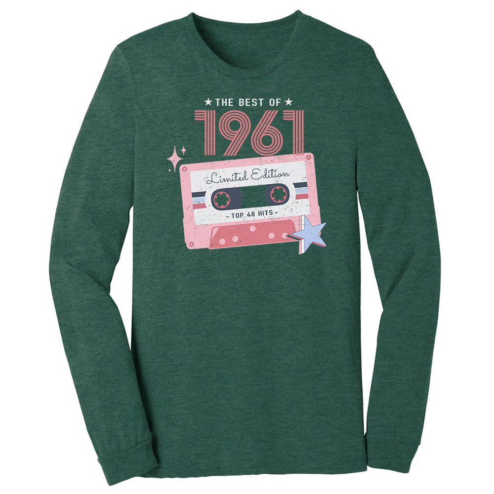 The Best Of 1961 Birthday Long Sleeve T-Shirt