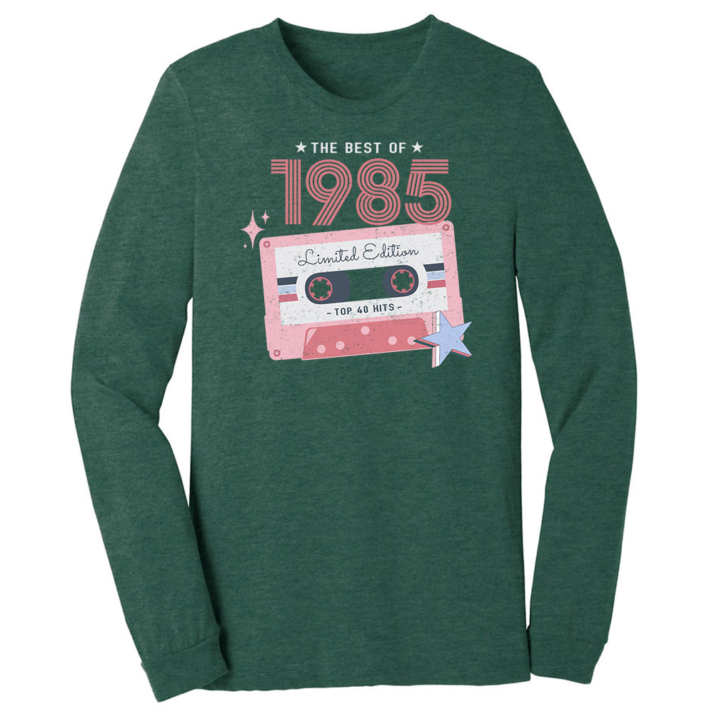 The Best Of 1985 Birthday Long Sleeve T-Shirt