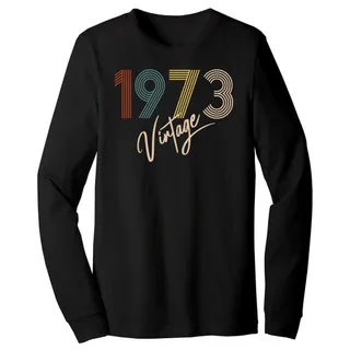 Limited Vintage 1973 Birthday Long Sleeve T-Shirt