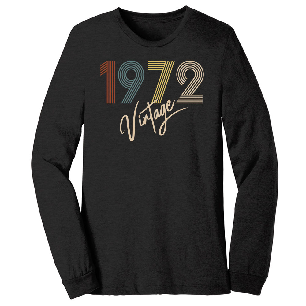 Limited Vintage 1972 Birthday Long Sleeve T-Shirt