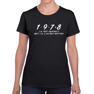 Not Perfect But Limited Edition 1978 Women's Birthday T-Shirt