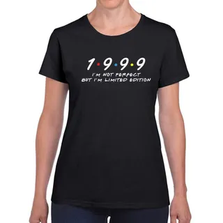 Not Perfect But Limited Edition 1999 Women's Birthday T-Shirt