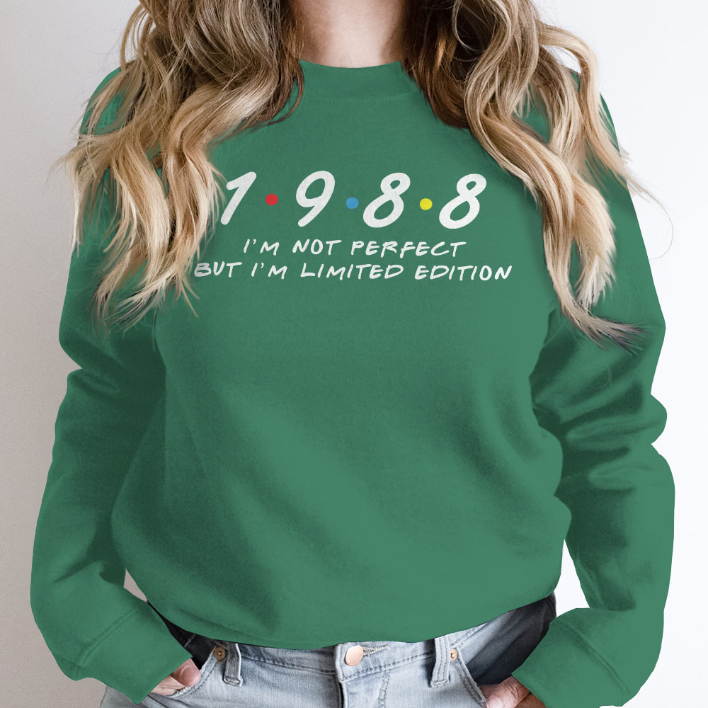 Not Perfect But Limited Edition 1988 Birthday Sweatshirt