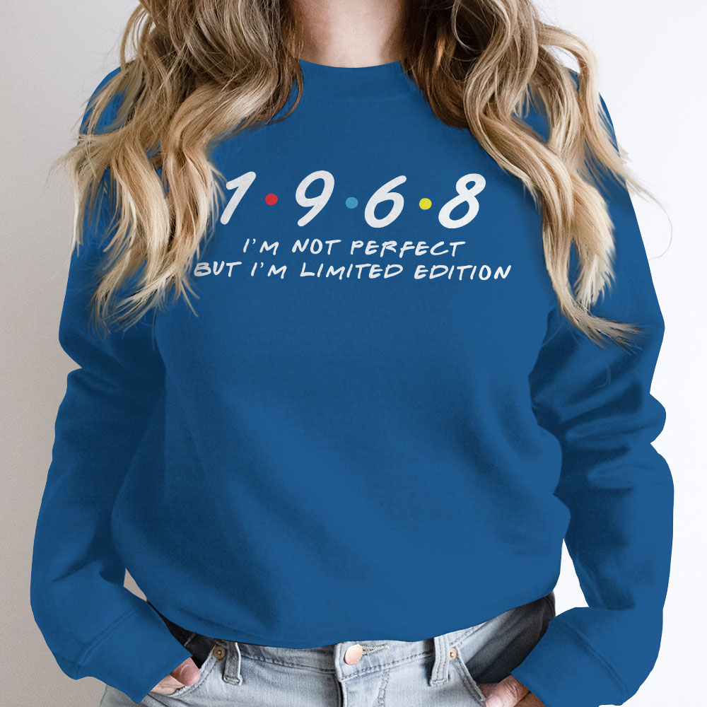 Not Perfect But Limited Edition 1968 Birthday Sweatshirt