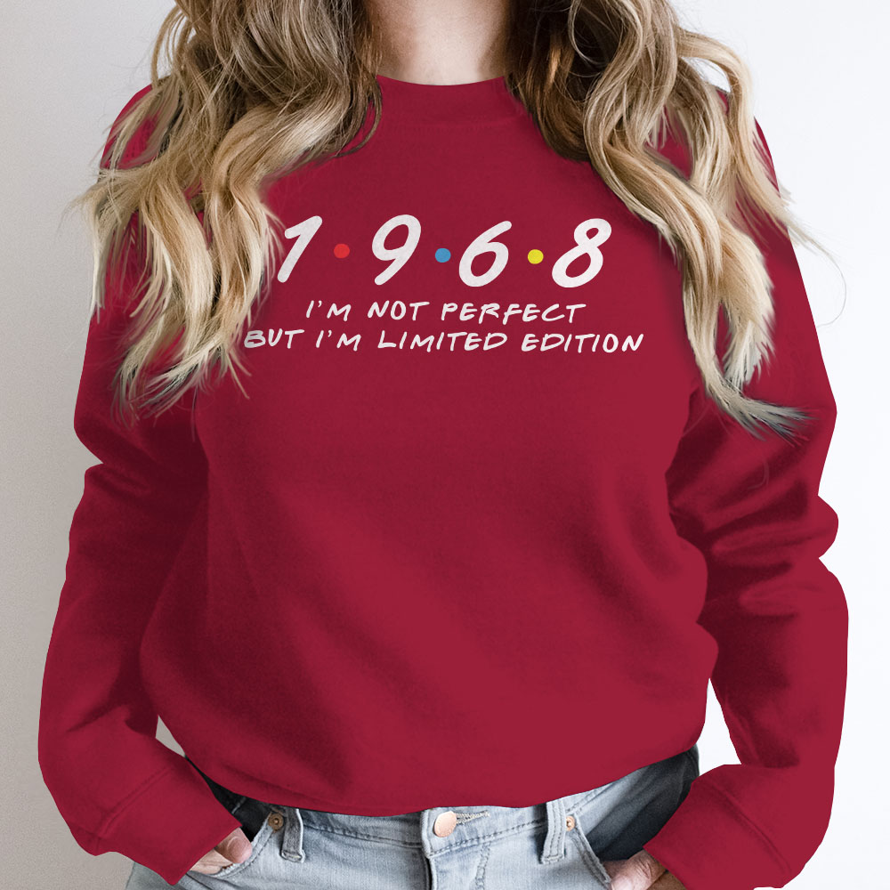 Not Perfect But Limited Edition 1968 Birthday Sweatshirt