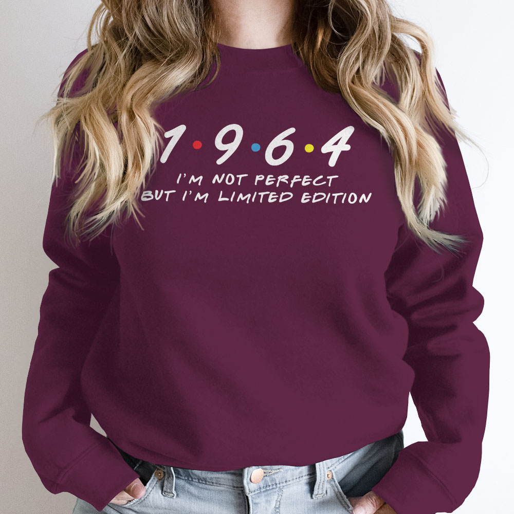 Not Perfect But Limited Edition 1964 Birthday Sweatshirt