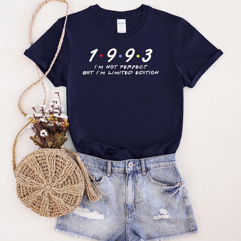 Not Perfect But Limited Edition 1993 Unique Birthday T-Shirt