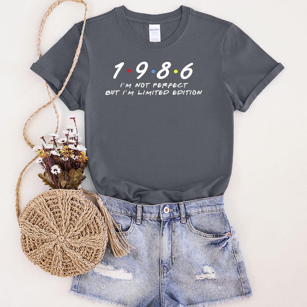 Not Perfect But Limited Edition 1986 Unique Birthday T-Shirt