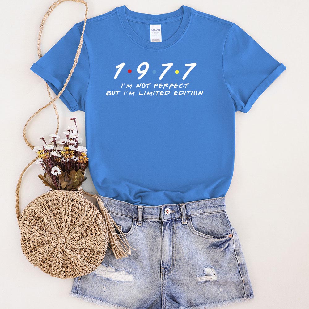 Not Perfect But Limited Edition 1977 Unique Birthday T-Shirt
