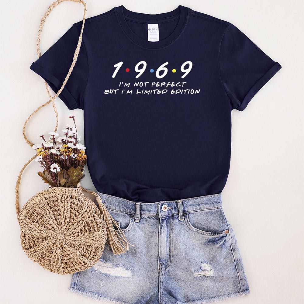 Not Perfect But Limited Edition 1969 Unique Birthday T-Shirt