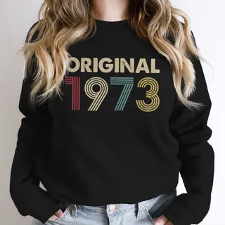 Original 1973 Birthday Sweatshirt