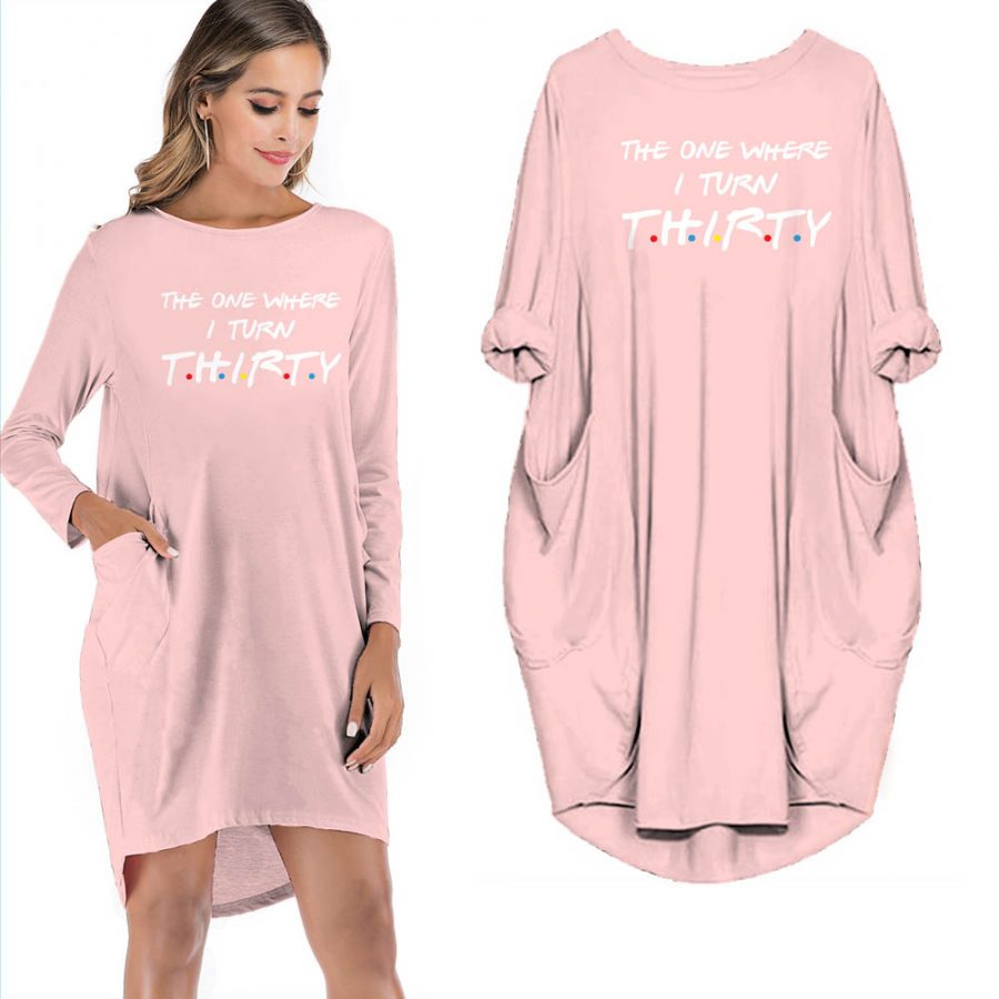 The One Where I Turn Thirty Pocket Dress