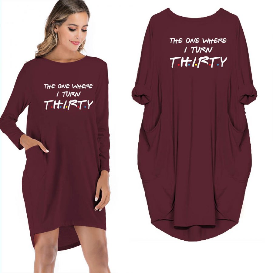 The One Where I Turn Thirty Pocket Dress