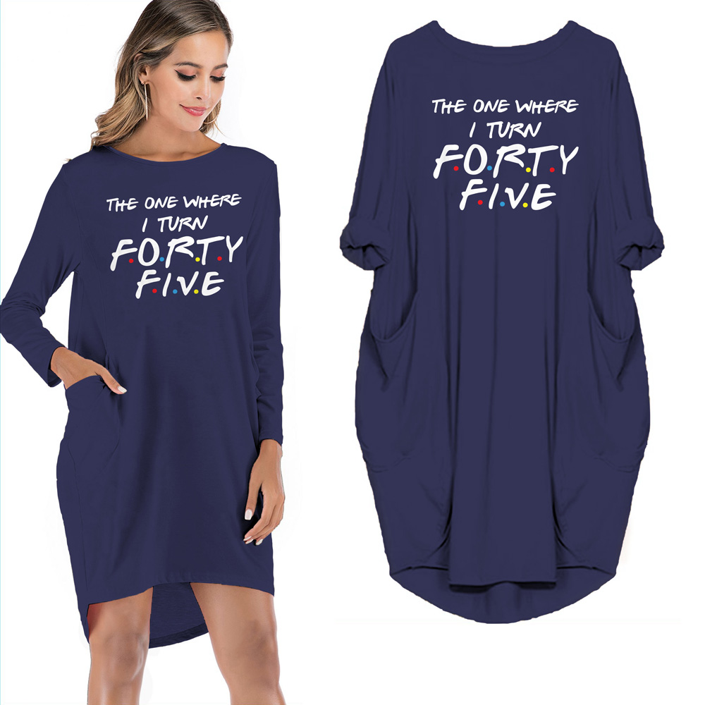The One Where I Turn Forty-five Limited Edition Pocket Dress