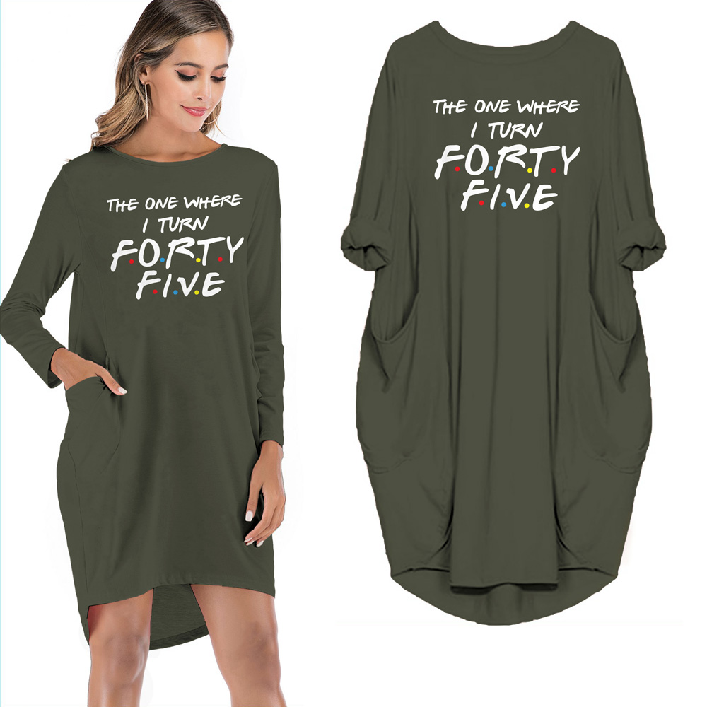 The One Where I Turn Forty-five Limited Edition Pocket Dress