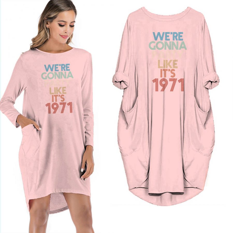 Birthday Outfits Party Like It's 1971 Limited Edition Pocket Dress