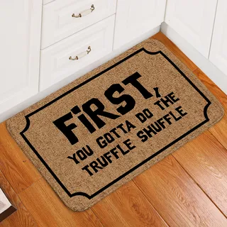 First You Gotta Do The Truffle Shuffle Doormat
