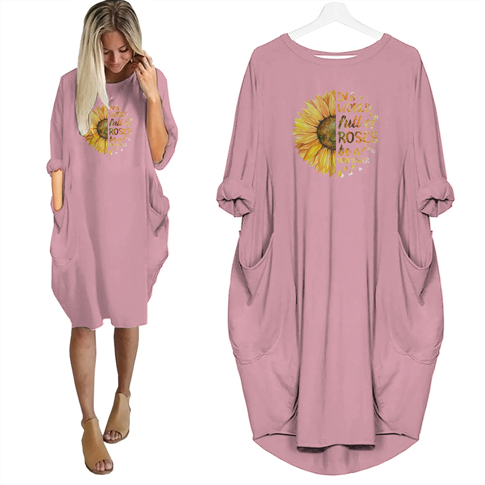 In A World Full Of Roses Be A Sunflower T-shirt Pocket Dress